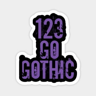 123 go gothic Magnet