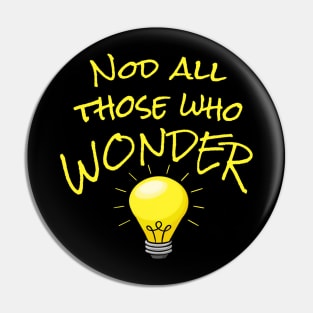 Nod All Those Who Wonder - punny hiker quotes Pin