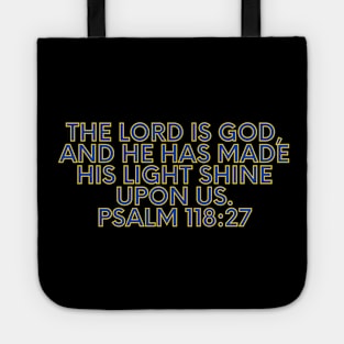 Bible Verse Psalm 118:27 Tote