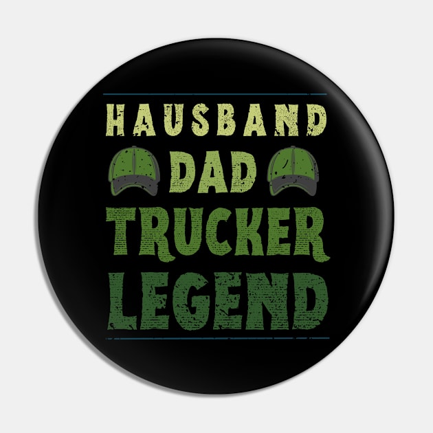 Husband Dad Trucker Legend Pin by ArtManryStudio