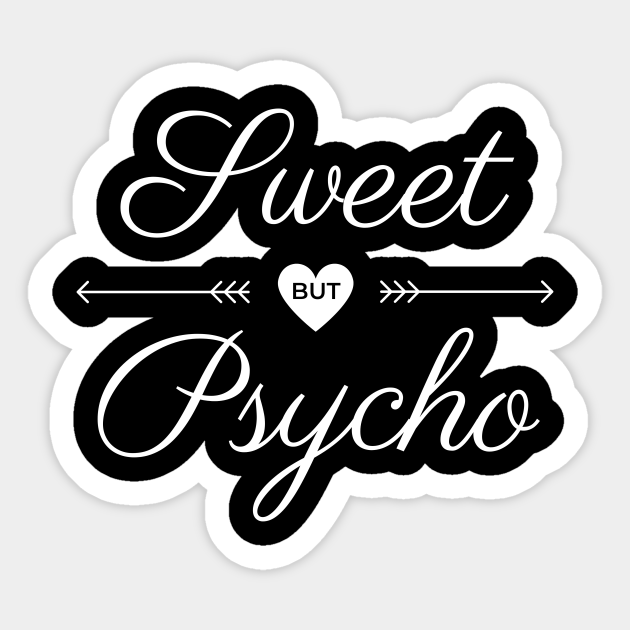 Free Free 84 Sweet But Psycho Svg SVG PNG EPS DXF File