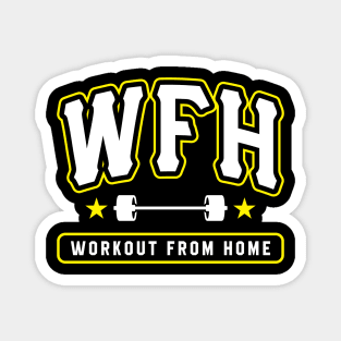 WFH Workout From Home Magnet