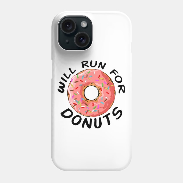 will run for donuts Phone Case by souw83