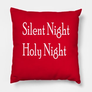 Silent Night Holy Night Pillow