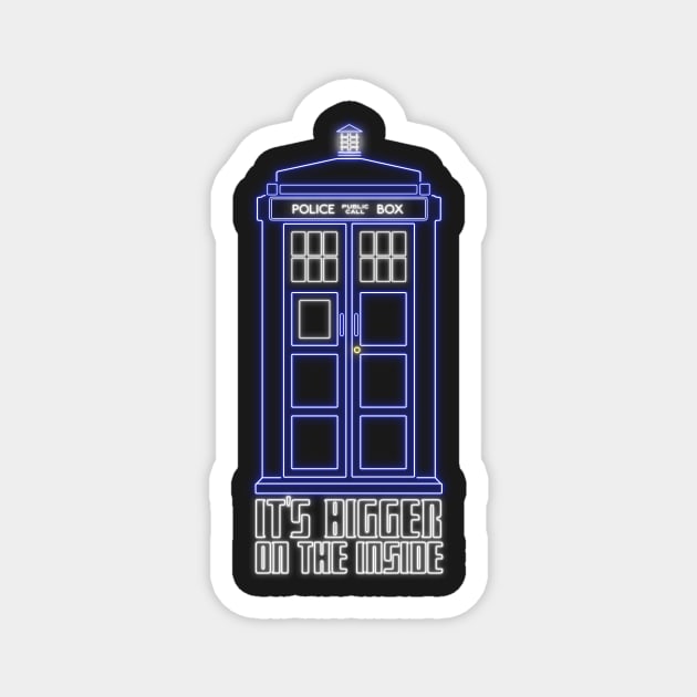 It's Bigger On The Inside Magnet by PopShirts