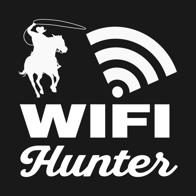 Wifi Hunter by Foxxy Merch