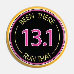 Half Marathon 13.1 miles - Been There Run That Pin