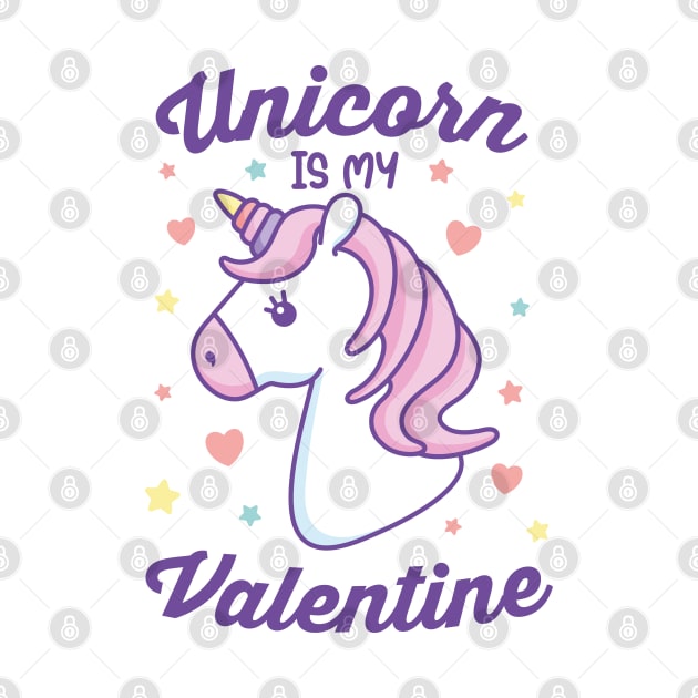 Unicorn is my Valentine by Drizzy Tees