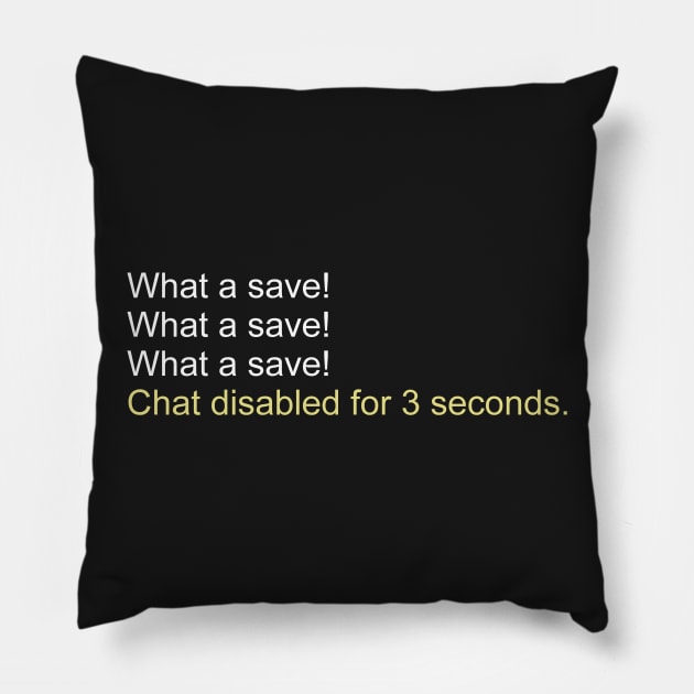 What A Save! Pillow by DualBrits