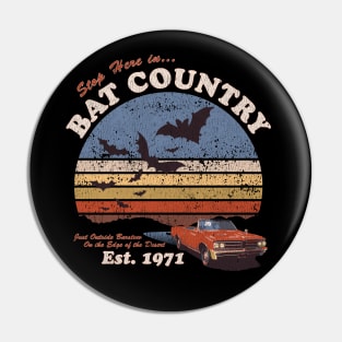 Stop in Bat Country! Pin