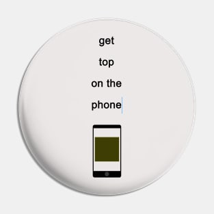 Get Top On The Phone Pin