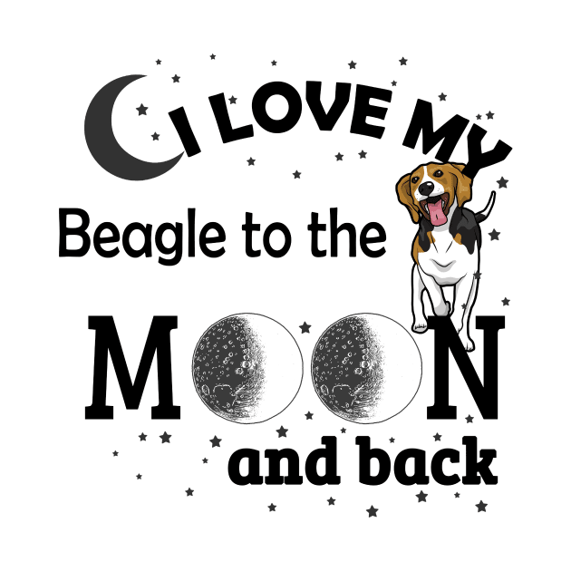 I love My Beagle To The Moon And Back by zackmuse1