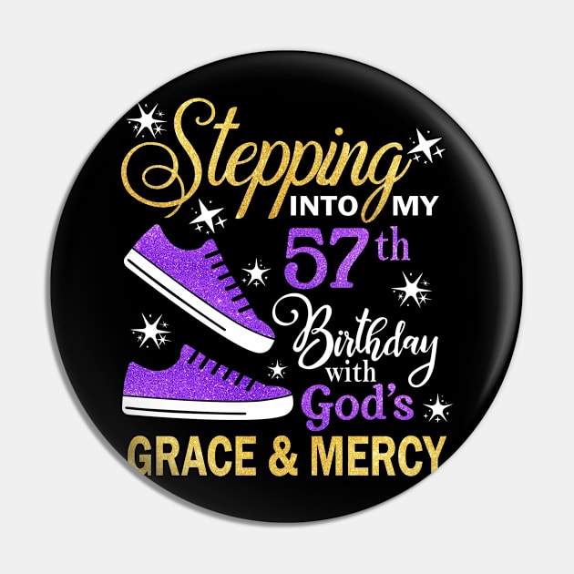 Stepping Into My 57th Birthday With God's Grace & Mercy Bday Pin by MaxACarter