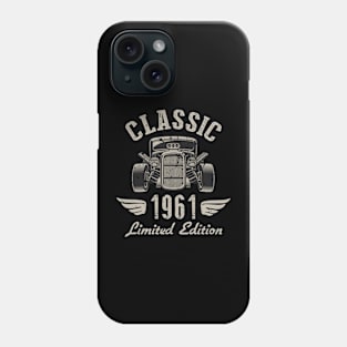 61 Year Old Gift Classic 1961 Limited Edition 61st Birthday Phone Case