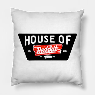 House of Redshit Pillow