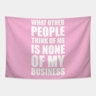 What other people think of me is none of my business quote Tapestry