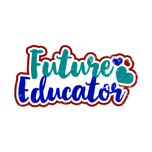 Future Teacher Shirt | Future Educator Gift by Gawkclothing