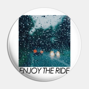 Enjoy The Ride / Mindfulness Rainy Journey Pin