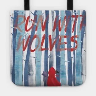 I Run with Wolves Tote