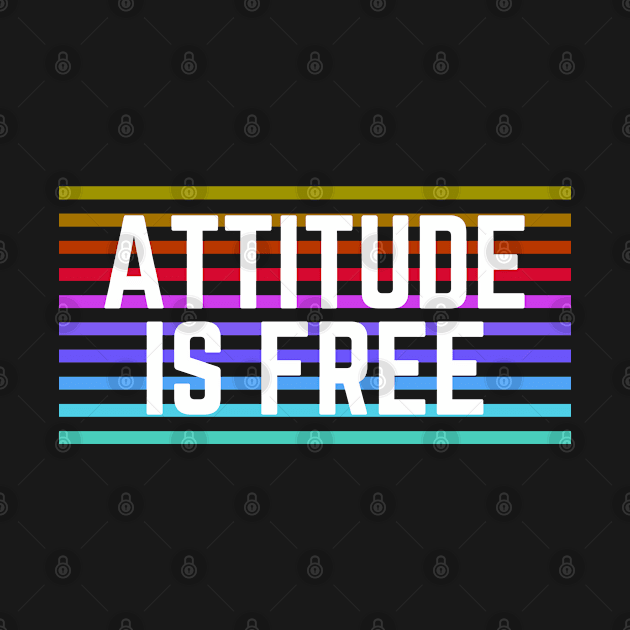 Attitude Is Free | Retro Colorful Stripes by Nonconformist