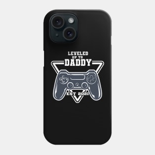 leveled up to daddy est 2021 Phone Case