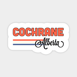 Cochrane Alberta Magnet