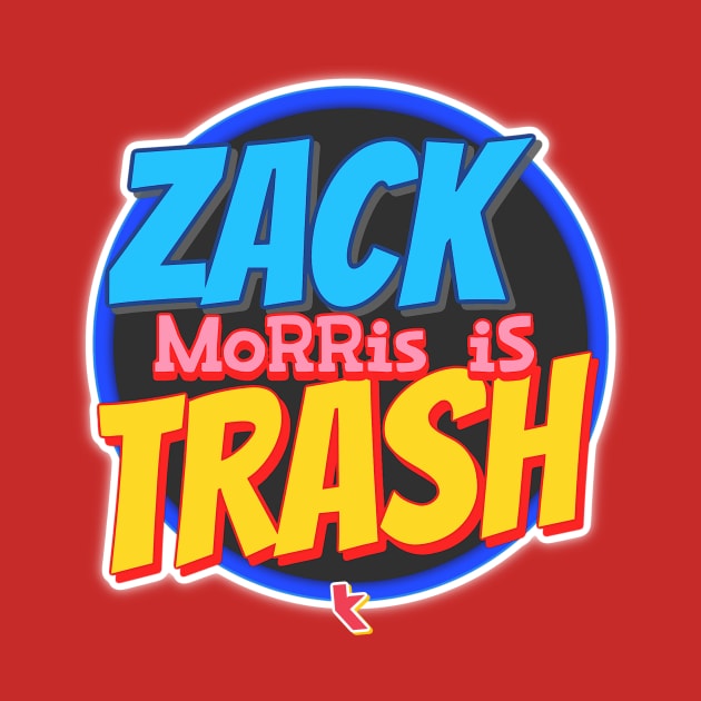 Zack Morris is Trash by 32Baboons