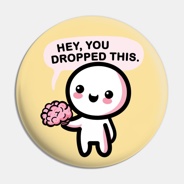 Hey, you dropped this. Pin by CreativeSage