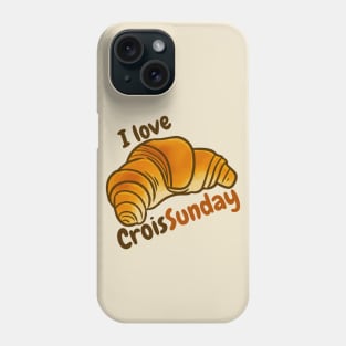 I love CroisSunday Phone Case