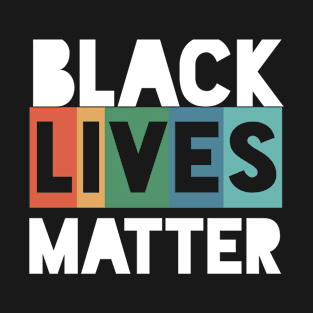 Black lives matter blm T-Shirt