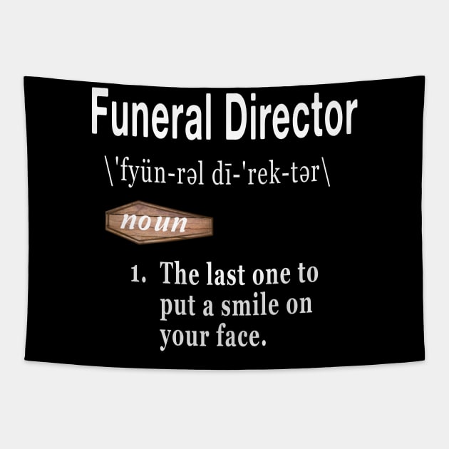 Funeral Director Word Definition Quote for Morticians Tapestry by Graveyard Gossip