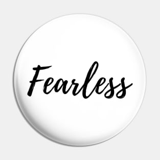 Fearless quote Pin