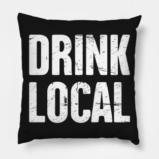 DRINK LOCAL – Bold Craft Beer Design Pillow