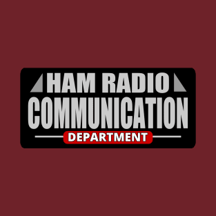 The Ham Radio Communication Department T-Shirt