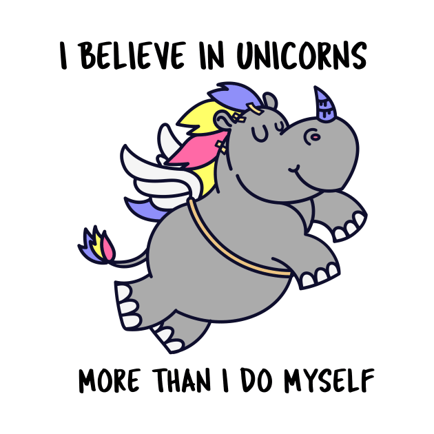 Hippopotamus Unicorn Funny Believe In Unicorns by Mrkedi