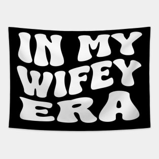 in my wifey era Tapestry