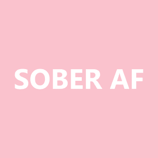 ober AF is a simple humorous design for those in Recovery from Addiction (Basic White Font - Light Background)  - AA Gift Sobriety Gift T-Shirt