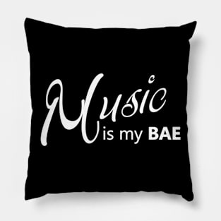 Music Is My BAE Pillow