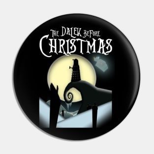 The Dalek Before Christmas Pin