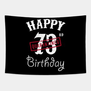 Happy 73rd Quarantined Birthday Tapestry