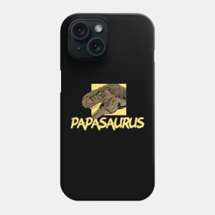 Funny Papasaurus Rex T-Rex Father's Day Dinosaur Phone Case