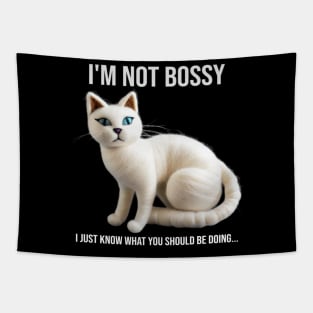 I'm Not Bossy | White Fuzzy Cat - PanfurWare LLC Tapestry