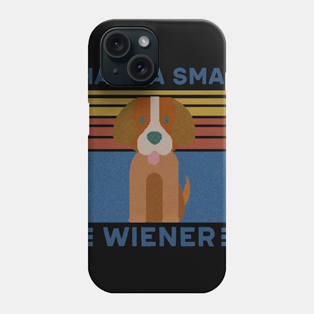 I have a small wiener, Wiener Dog, Weiner Dog Phone Case by Justbecreative