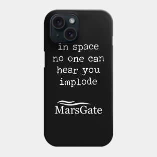 In space no one can hear you implode Phone Case