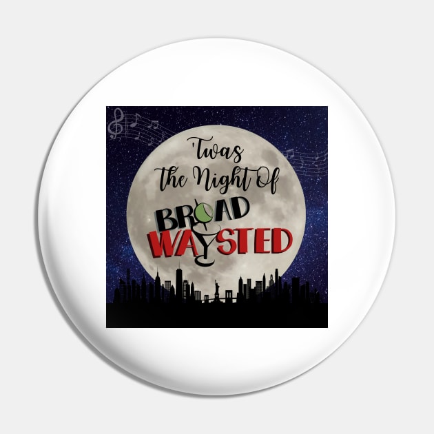 'Twas The Night Of Broadwaysted Pin by Broadwaysted!