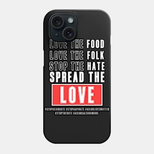 Stop Asian Hate. Just Stop The Hate. Stop Aapi Hate. Phone Case