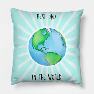 BEST DAD IN THE WORLD Pillow