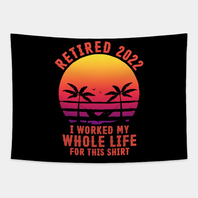 Retired 2022 Funny Retirement Humor Gift Tapestry by Penda