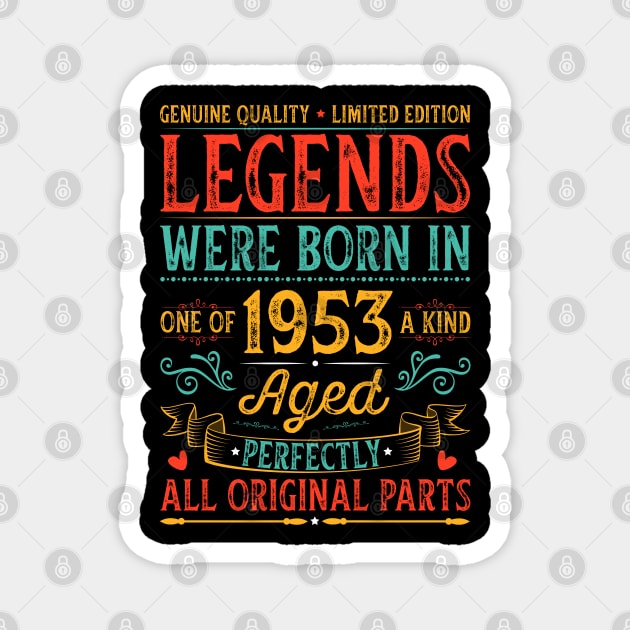 Legends Were Born In 1953 Birthday Magnet by busines_night