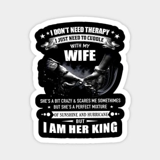 I Don't Need Therapy With My Wife Magnet